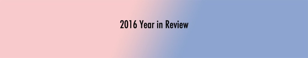 2016 Year in&nbsp;Review